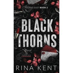 Black Thorns: Special Edition Print -- Rina Kent